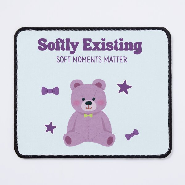 Item preview, Softly Existing – Soft Moments Matter Cute Teddy Bear Design designed and sold by YasirHamidDesigns .