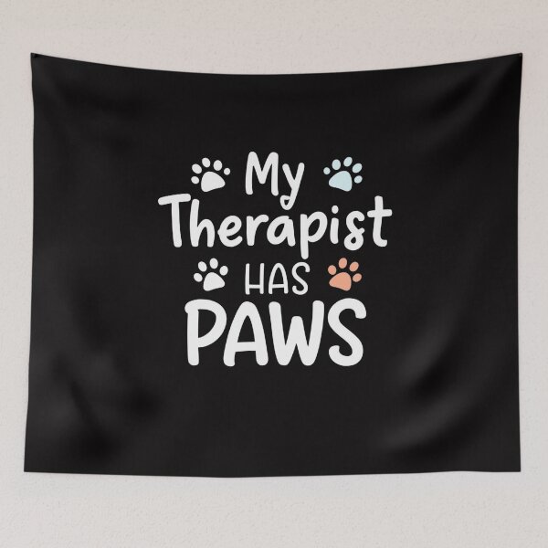 Item preview, My Therapist Has Paws Funny Gift designed and sold by WeirdlyRare.
