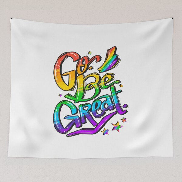 Item preview, Go, Be Great (Pride Version) designed and sold by astrayeah.