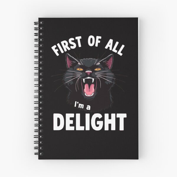 Item preview, First of All I'm a Delight Funny Roaring Black Cat designed and sold by WeirdlyRare.