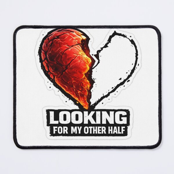 Item preview, Looking For My Other Half – Half Heart Valentine Design designed and sold by BoldLineDesign.