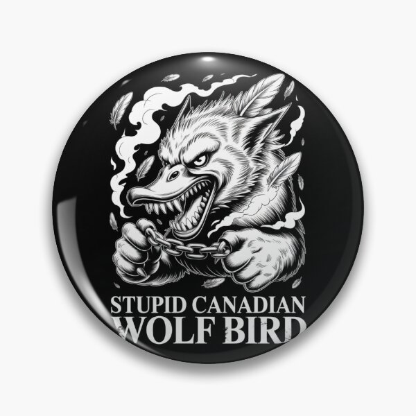 Item preview, Stupid Canadian Wolf Bird - Fierce Chain-Breaking Feather Storm Design designed and sold by DarylWelsh2024.