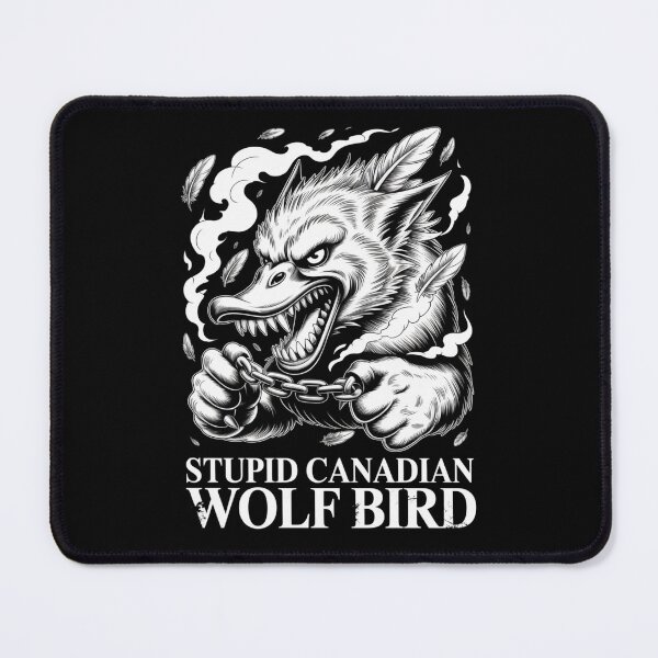 Item preview, Stupid Canadian Wolf Bird - Fierce Chain-Breaking Feather Storm Design designed and sold by DarylWelsh2024.