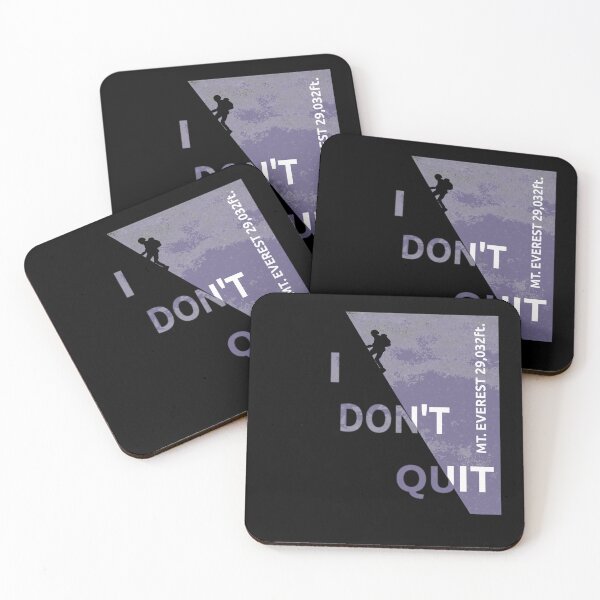 Item preview, Everest mountain hiker, climber, I don't quit  designed and sold by MiFree.