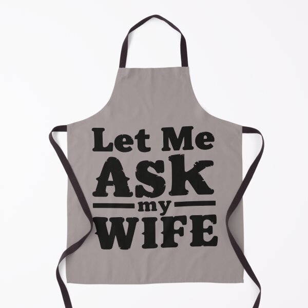 Item preview, Men's Funny let me ask my wife shirt Father's day gift birthday Christmas designed and sold by WeirdlyRare.