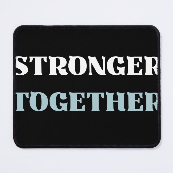 Item preview, Stronger Together – Motivational Text designed and sold by Kast25.