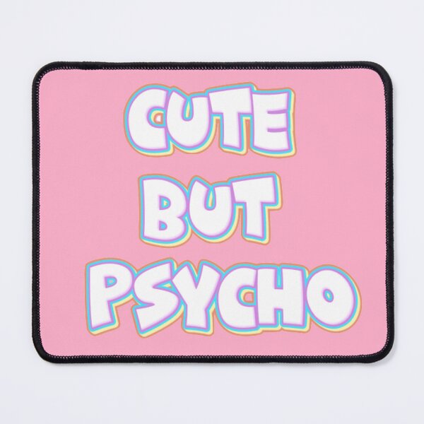 Item preview, Cute But Psycho designed and sold by Fatemah974.