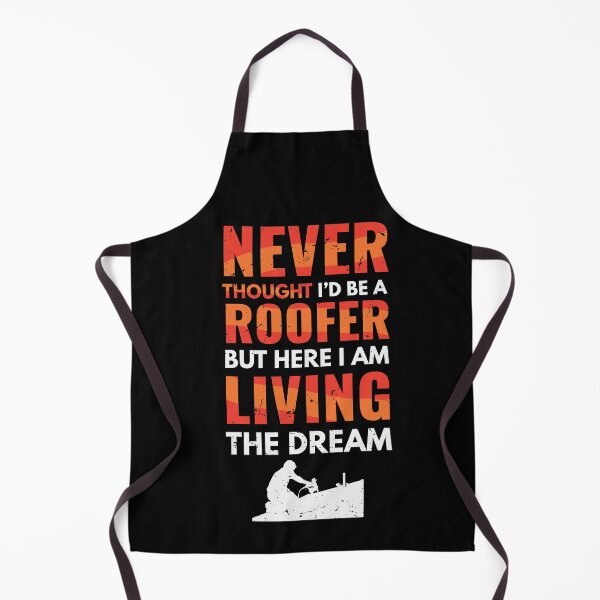 Item preview, Never thought I'd be a roofer, but here I am living the dream, roofing gift, love roofing, handyman present designed and sold by anodyle.