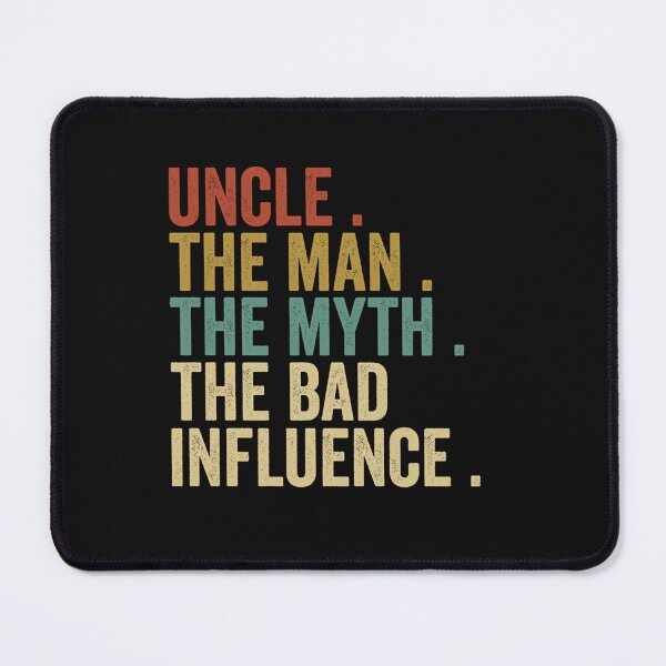 Item preview, Uncle The Man The Myth The Bad Influence Personalized Gift designed and sold by CUTEBLENDS.