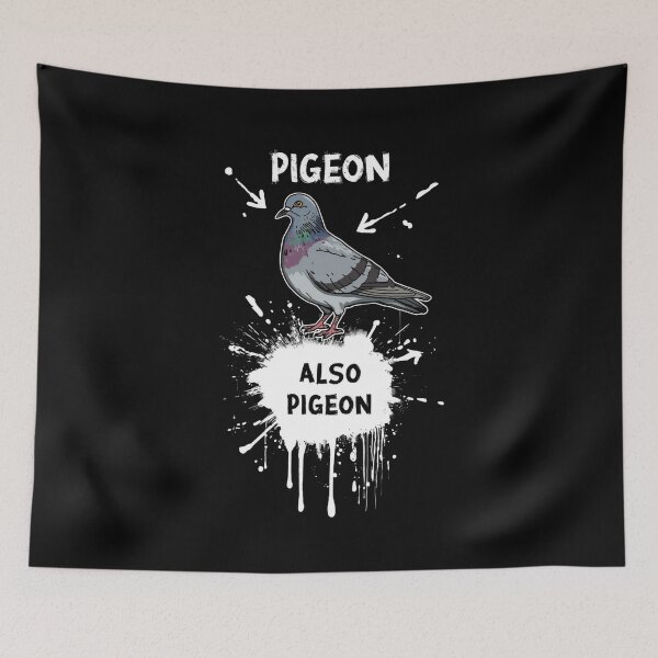 Item preview, Pigeon Also Pigeon Funny T-shirt For Bird And Dark Humor Lovers designed and sold by PaulaArtworks.