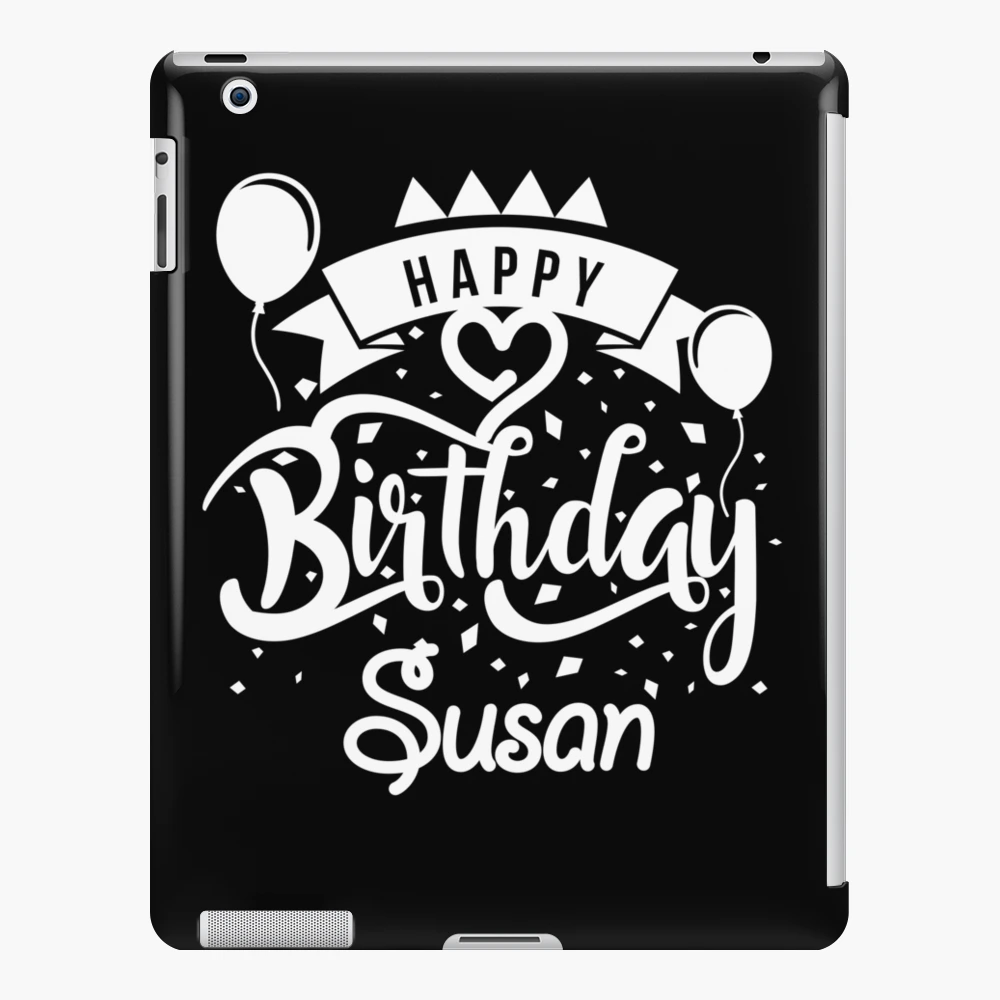 Happy Birthday Susan Art Board Print for Sale by elhefe