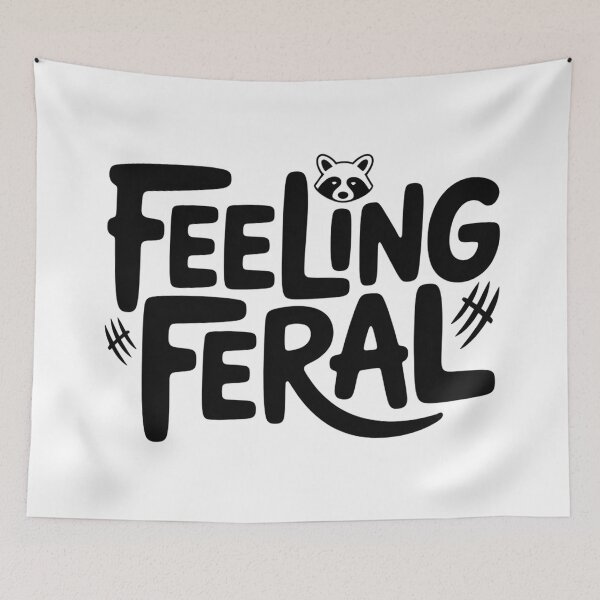 Item preview, Feeling Feral – Minimal Meme designed and sold by VividTrails.