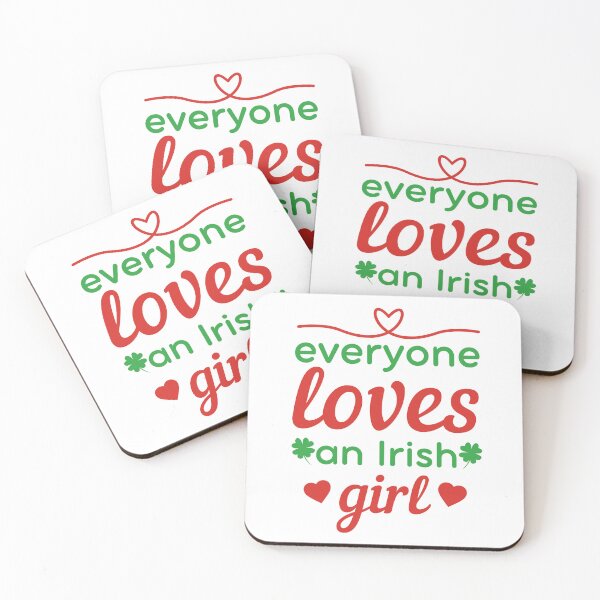 Item preview, Everyone Loves an Irish girl love quote designed and sold by mysteriousquote.