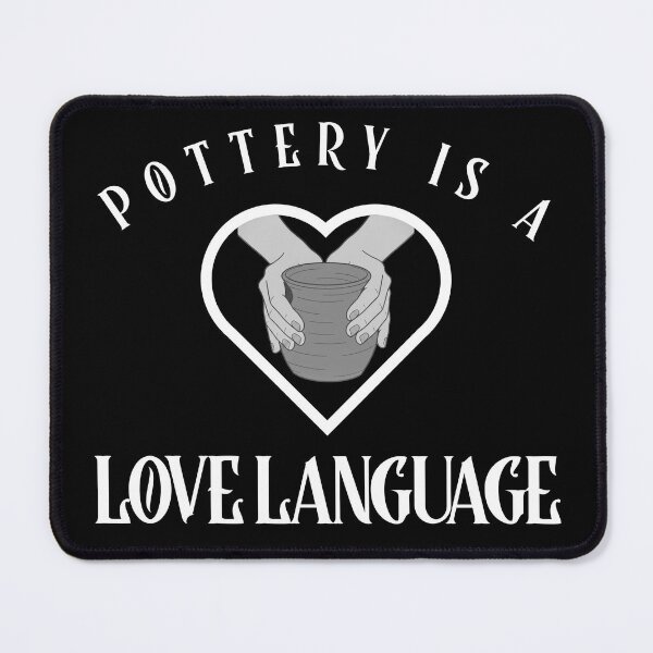 Item preview, Pottery Is A Love Language designed and sold by Sword In The Sand.