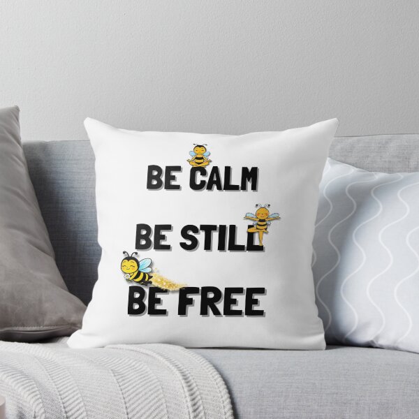 Item preview, Just Bee - Be Calm, Be Still, Be Free.  designed and sold by ArtbyClarkie.