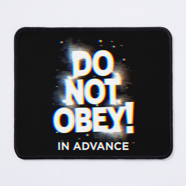 Item preview, Do Not Obey in Advance – Anti-Tyranny Protest Design designed and sold by EthosWear.