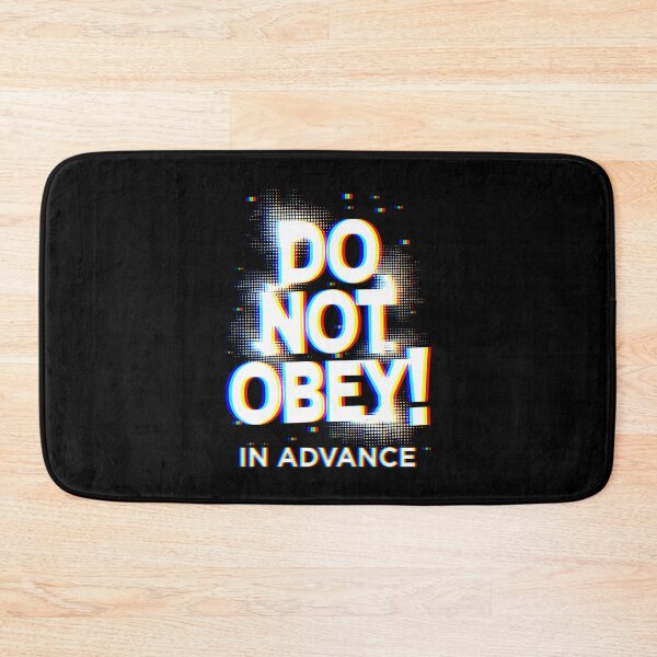 Item preview, Do Not Obey in Advance – Anti-Tyranny Protest Design designed and sold by EthosWear.