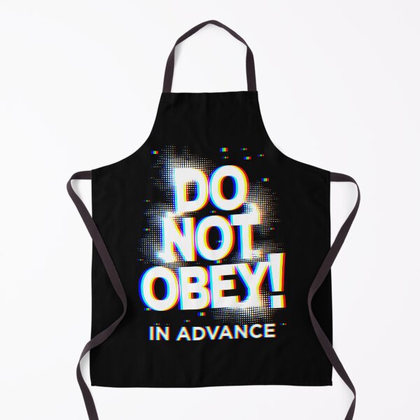 Item preview, Do Not Obey in Advance – Anti-Tyranny Protest Design designed and sold by EthosWear.