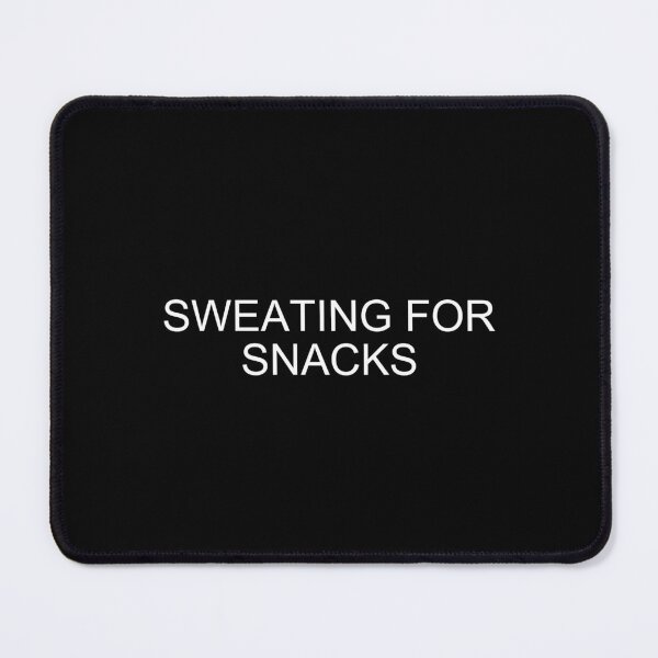 Item preview, Sweating For Snacks – Funny Gym Quote designed and sold by brownsc17.