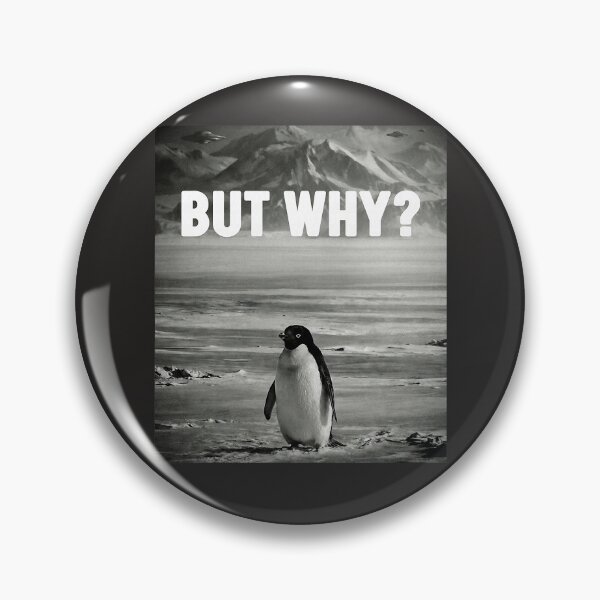 Item preview, Nihilist Penguin But Why Clean Graphic Meme designed and sold by Michasstuckey.