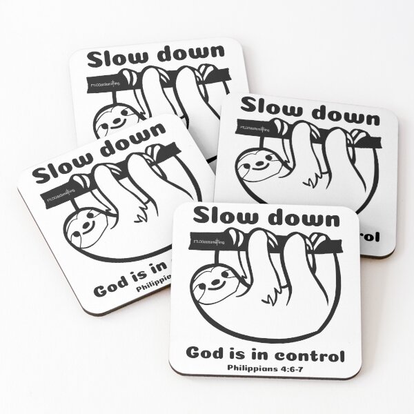 Item preview, Slow down God is in control designed and sold by FTLOG.
