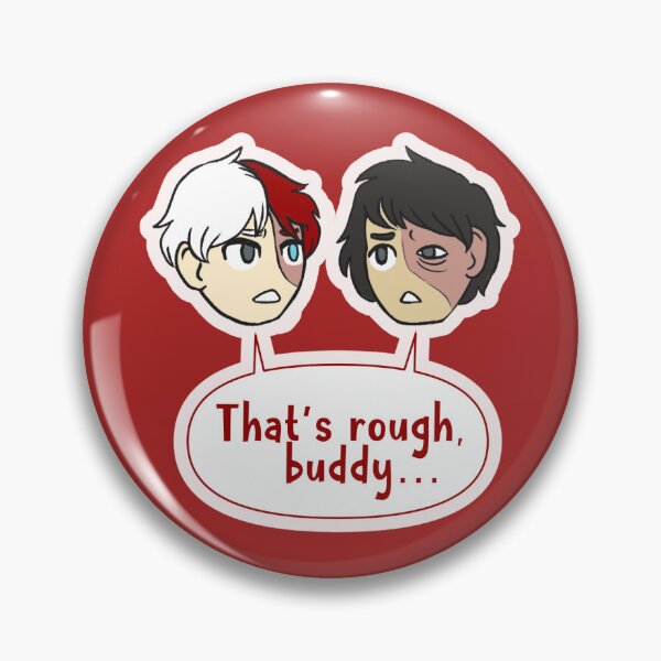 Item preview, Roughed Buddies designed and sold by Kayla Encore.
