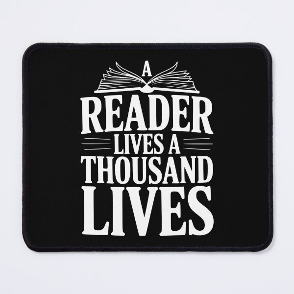 Item preview, A Reader Lives a Thousand Lives designed and sold by Frank Ring.