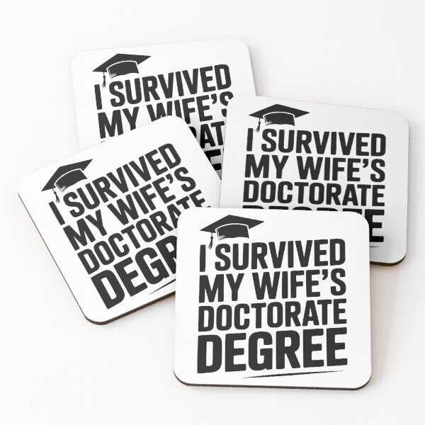 Item preview, I Survived My Wife's Doctorate Degree designed and sold by Frank Ring.