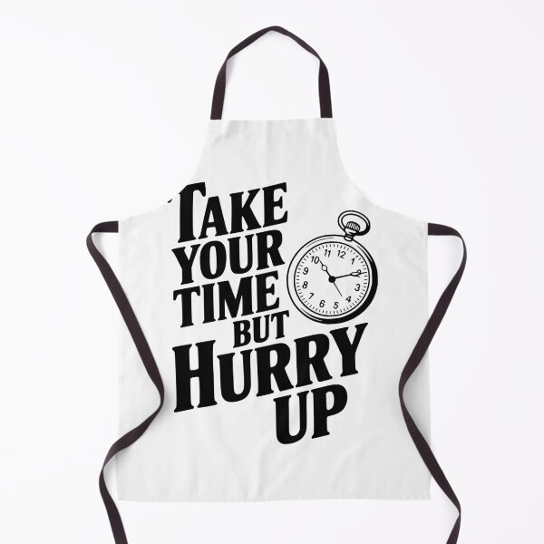 Item preview, Take Your Time but Hurry Up designed and sold by Frank Ring.