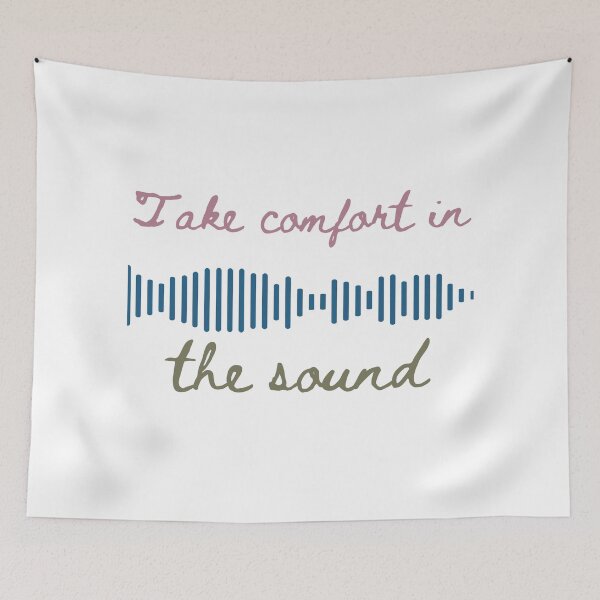 Item preview, Take Comfort in the Sound Graphic designed and sold by lindseyjoreen.