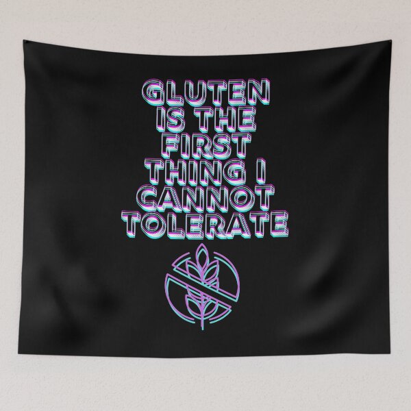 Item preview, Gluten is The First Thing I Cannot Tolerate designed and sold by JI-PIXEL-PLACE.