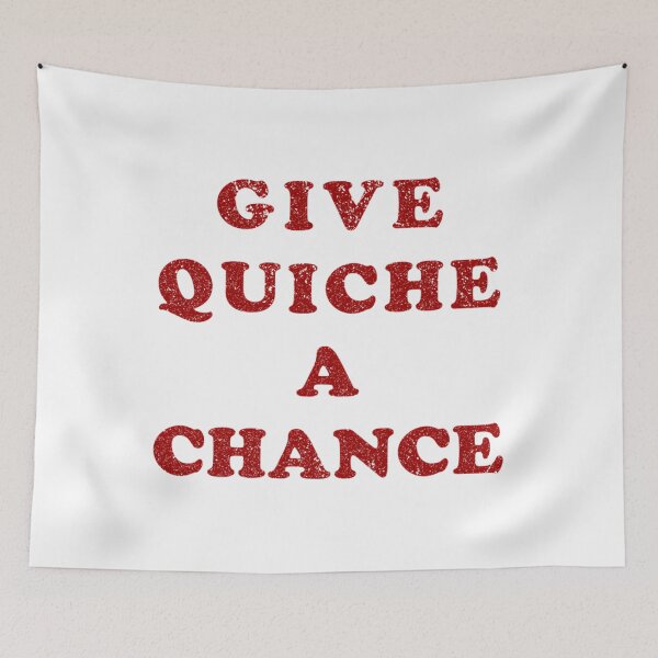 Item preview, Give Quiche A Chance (Distressed) designed and sold by t-sh1rtsdes1gn.