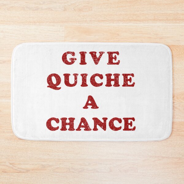 Item preview, Give Quiche A Chance (Distressed) designed and sold by t-sh1rtsdes1gn.