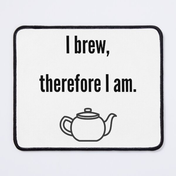 Item preview, I brew, therefore I am designed and sold by The Existential Mug Co..