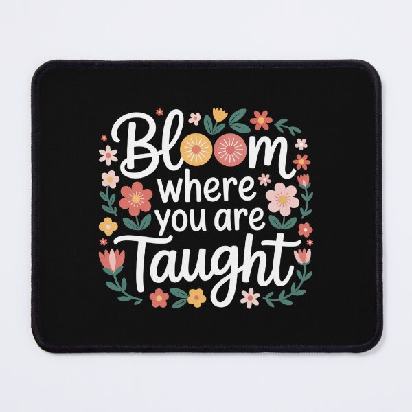 Item preview, Bloom Where You Are Taught designed and sold by theartfulaspie.