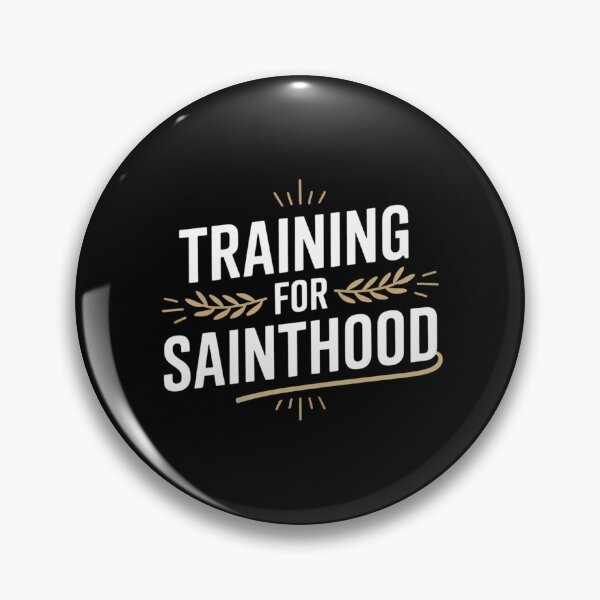 Item preview, Training for Sainthood designed and sold by theartfulaspie.