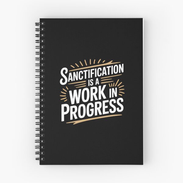 Item preview, Sanctification Is a Work in Progress designed and sold by theartfulaspie.