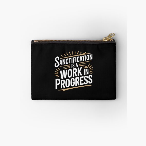 Item preview, Sanctification Is a Work in Progress designed and sold by theartfulaspie.