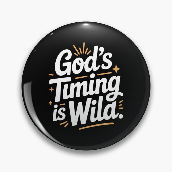 Item preview, God’s Timing Is Wild designed and sold by theartfulaspie.