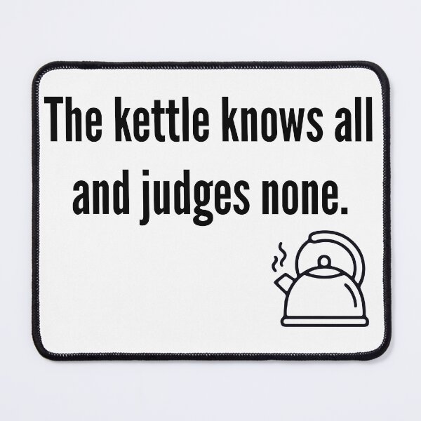 Item preview, The kettle knows all designed and sold by The Existential Mug Co..