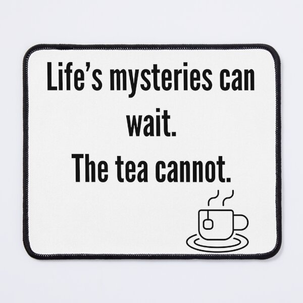 Item preview, Life's mysteries & Tea designed and sold by The Existential Mug Co..