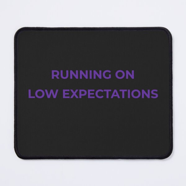 Item preview, Running On Low Expectations – Funny Burnout Quote designed and sold by lowenergyclubco.