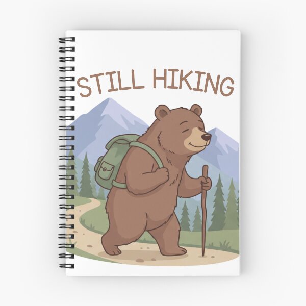 Item preview, Still Hiking – Funny Bear  designed and sold by Ink Magic.