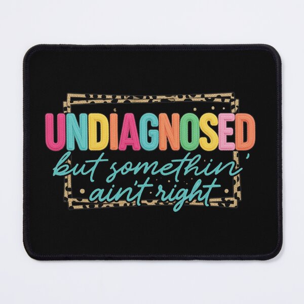 Item preview, Undiagnosed But Something Ain’t Right – ADHD Mental Health Colorful Sticker designed and sold by Suzy Perez Art.