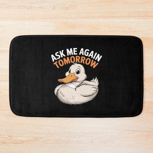 Item preview, Ask Me Again Tomorrow Lazy Duck  designed and sold by joyouartArt.