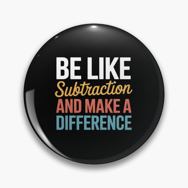 Item preview, Be Like Subtraction And Make A Difference Math Teacher designed and sold by joyouartArt.