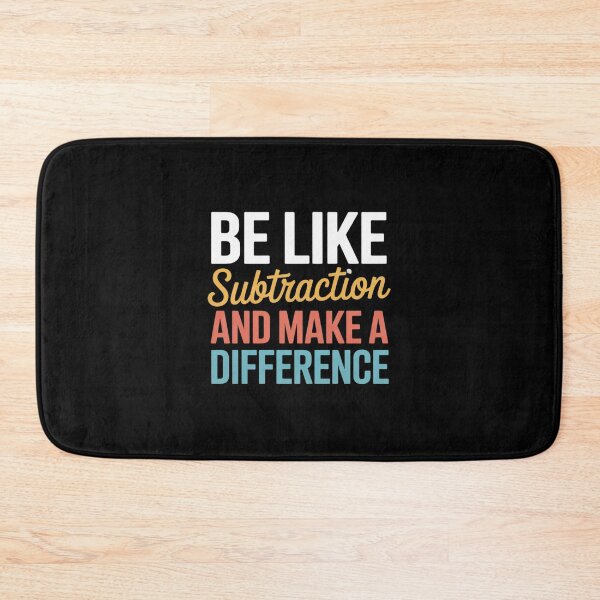 Item preview, Be Like Subtraction And Make A Difference Math Teacher designed and sold by joyouartArt.