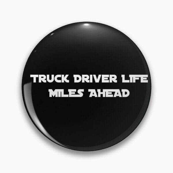 Item preview, Truck Driver Life – Miles Ahead Apparel for Truckers & Road Warriors designed and sold by EverStrive.