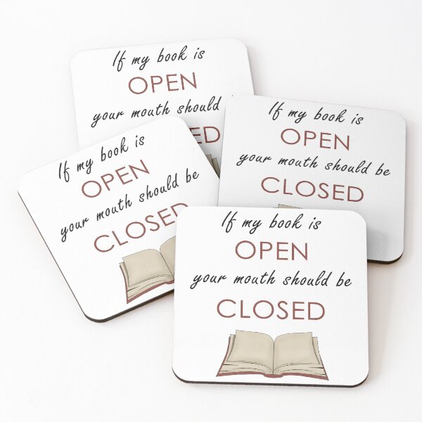 Item preview, If my book is OPEN, your mouth should be CLOSED designed and sold by InkPerfect.