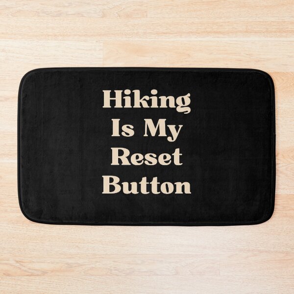 Item preview, Hiking Is My Reset Button designed and sold by Ink Magic.